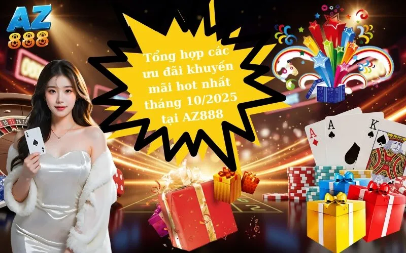 AZ888 - Khám Phá Thế Giới Giải Trí Đỉnh Cao và An Toàn